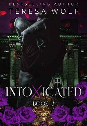 Intoxicated by Teresa Wolf