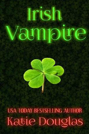 Irish Vampire by Katie Douglas