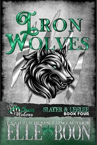 Iron Wolves, Slater & LeeLee by Elle Boon