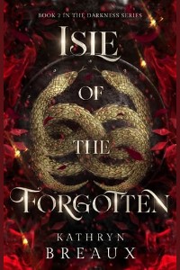 Isle of the Forgotten by Kathryn Breaux