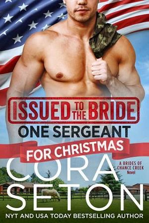 Issued to the Bride: One Sergeant for Christmas by Cora Seton