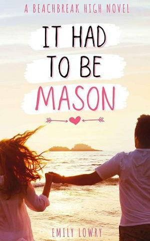 It Had to be Mason by Emily Lowry