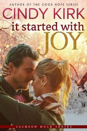 It Started With Joy by Cindy Kirk