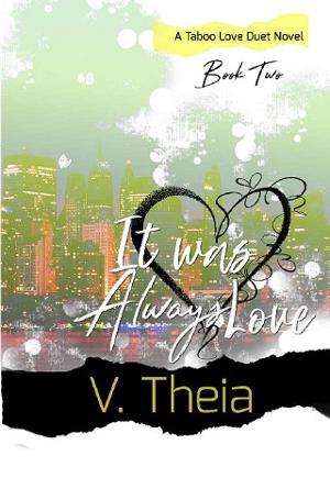 It Was Always Love by V Theia
