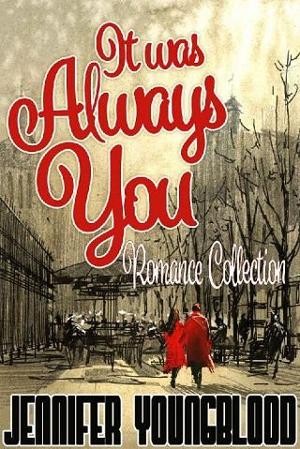 It Was Always You by Jennifer Youngblood