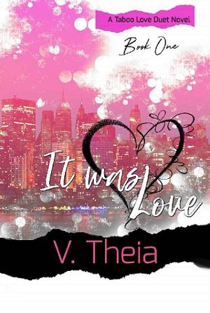 It Was Love by V Theia