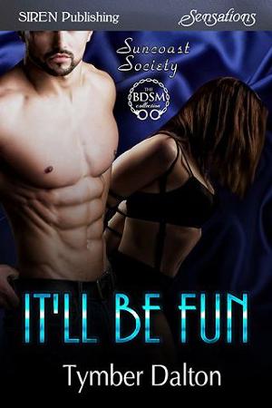 It’ll Be Fun by Tymber Dalton