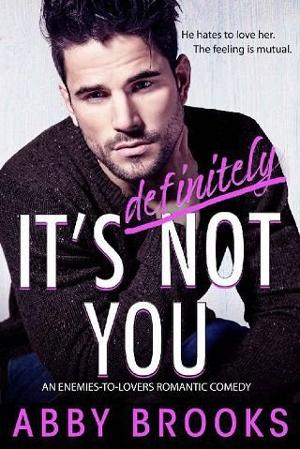 It’s Definitely Not You by Abby Brooks