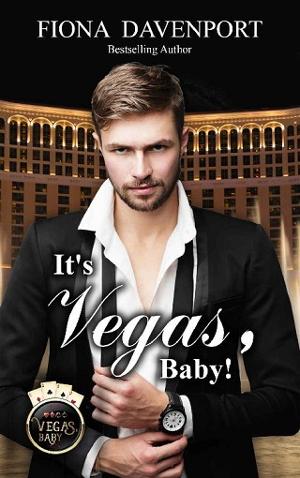 It’s Vegas, Baby by Fiona Davenport