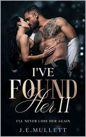 I’ve Found Her Part 2: I’ll Never Lose Her Again by Joy Mullett
