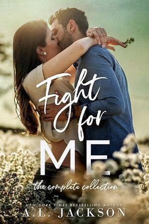 Fight for Me: The Complete Collection by A.L. Jackson