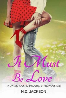 It Must Be Love by N.D. Jackson