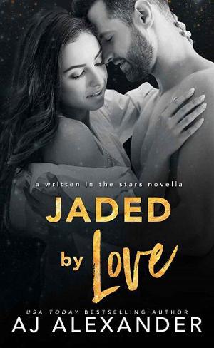 Jaded By Love by A.J. Alexander
