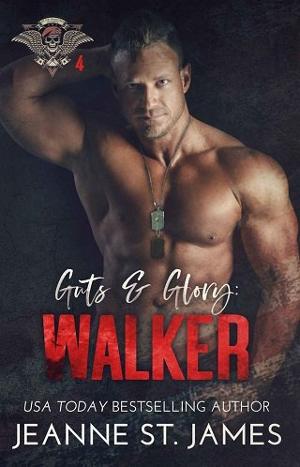 Guts & Glory: Walker by Jeanne St. James