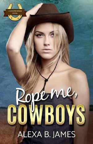 Rope Me, Cowboys by Alexa B. James