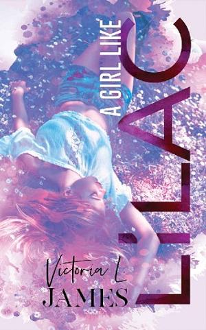 A Girl Like Lilac by Victoria L. James