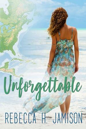 Unforgettable by Rebecca H. Jamison