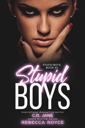 Stupid Boys by C.R. Jane