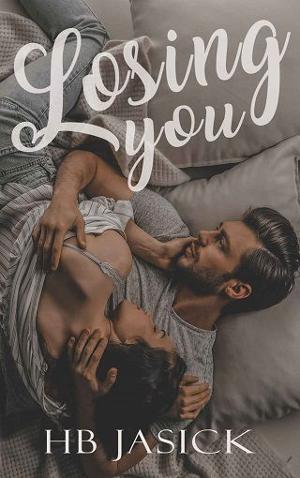 Losing You by H.B. Jasick