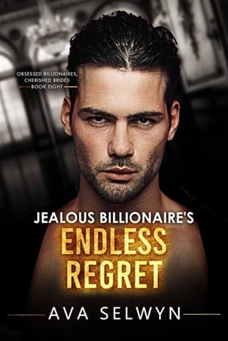 Jealous Billionaire’s Endless Regret by Ava Selwyn