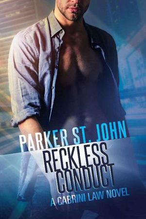 Reckless Conduct by Parker St. John