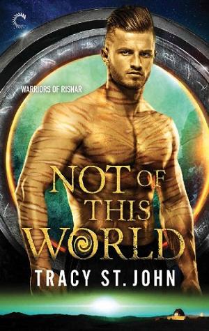 Not of This World by Tracy St. John