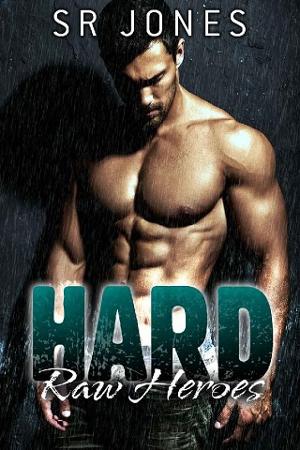 Hard by S.R. Jones