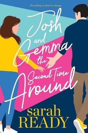 Josh and Gemma the Second Time Around by Sarah Ready