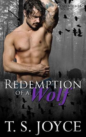 Redemption of a Wolf by T.S. Joyce