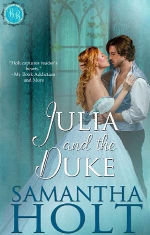 Julia and the Duke by Samantha Holt
