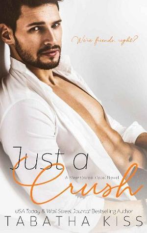 Just a Crush by Tabatha Kiss