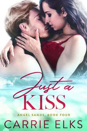 Just A Kiss by Carrie Elks