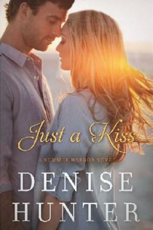 Just a Kiss by Denise Hunter