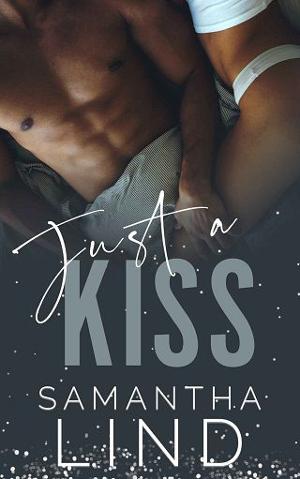 Just A Kiss by Samantha Lind