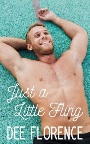Just a Little Fling by Dee Florence