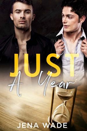 Just A Year by Jena Wade