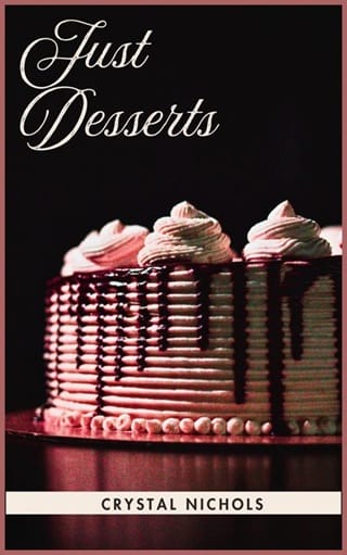 Just Desserts by Crystal Nichols