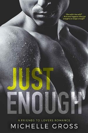 Just Enough by Michelle Gross