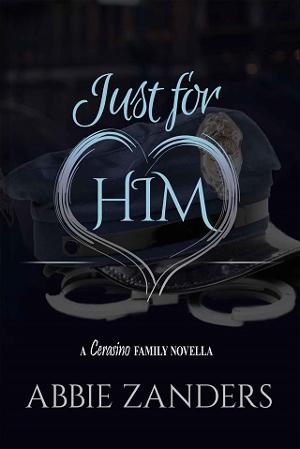 Just for Him by Abbie Zanders