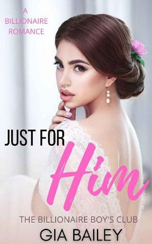 Just for Him by Gia Bailey