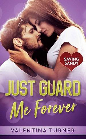 Just Guard Me Forever by Valentina Turner