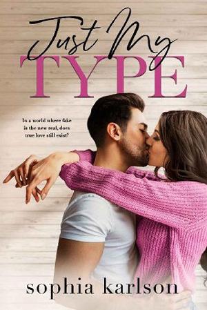 Just My Type by Sophia Karlson