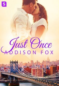 Just Once by Addison Fox