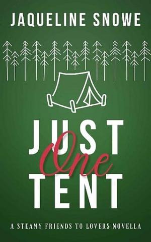 Just One Tent by Jaqueline Snowe