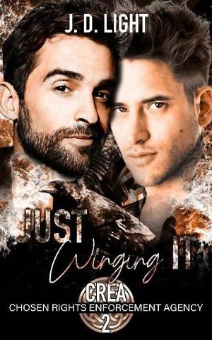 Just Winging It by J. D. Light