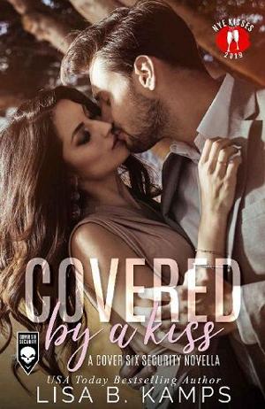 Covered By A Kiss by Lisa B. Kamps