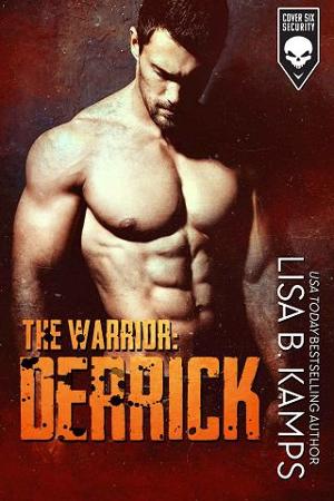 The Warrior: Derrick by Lisa B. Kamps