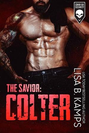 The Savior: Colter by Lisa B. Kamps