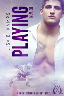 Playing To Win by Lisa B. Kamps