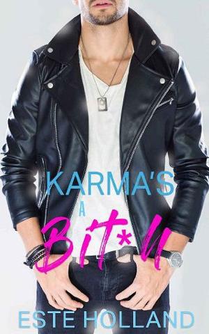 Karma’s a Bit*h by Este Holland